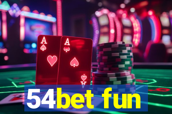 54bet fun